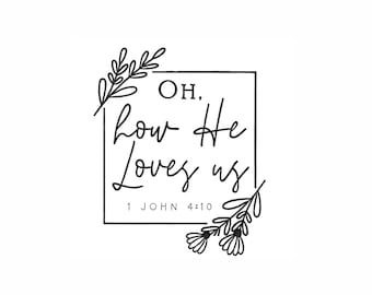 How He Loves Us Machine Embroidery Design. 4 Sizes. Inspirational Quotes Embroidery Design