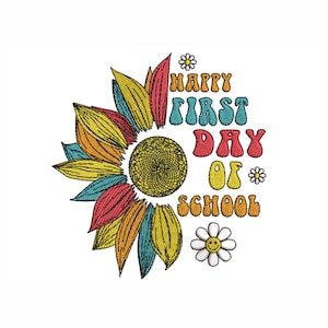 My First Day of School Machine Embroidery Design. 3 Sizes. Sunflower Embroidery Design. Digital Design Download