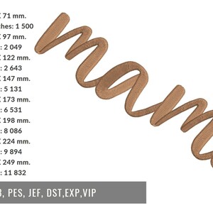 K&ouml;nnte beinhalten: Ein braunes Stickmuster des Wortes "mama" in einer kursiven Schriftart. Das Design ist in verschiedenen Gr&ouml;&szlig;en erh&auml;ltlich, von 1,5 cm bis 4,8 cm Breite. Das Design ist mit verschiedenen Stickformaten kompatibel, darunter XXX, HUS, VP3, PES, JEF, DST, EXP und VIP.