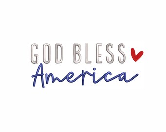 God Bless America Machine Embroidery Design. 8 Sizes. 4th Of July Embroidery Design. Independence Day Embroidery. Patriotic Embroidery.