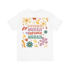 Empowered Women Tee, Unisex Jersey Short Sleeve Tee, Feminist Apparel, Gift for Her, Women Empowerment Tee, Casual Wear
