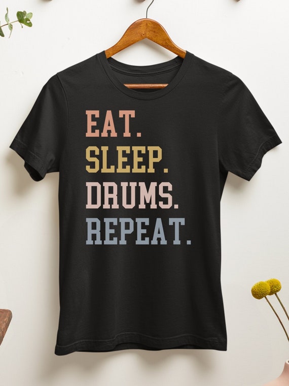 Vintage Drummer - Eat Sleep Drums Repeat - Drums T-Shirt Vintage Drummer - Eat Sleep Drums Repeat - Drums T-Shirt