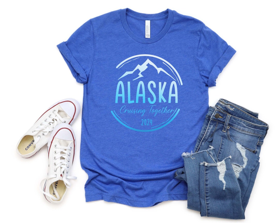 Alaska Cruise T Shirts, Alaska Cruise Shirt, Alaska 2024 Cruise Tshirts, Cruisin to Alaska