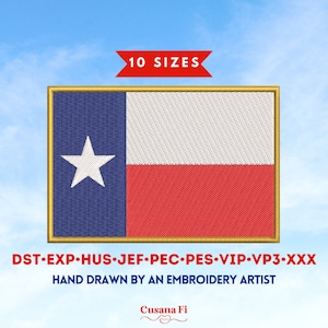 May include: Embroidered patch of the Texas state flag. The flag is blue, white, and red with a white star in the blue section. The patch is surrounded by a gold border. The text "10 SIZES" is above the patch and the text "DST-EXP-HUS-JEF-PEC-PES-VIP-VP3-XXX HAND DRAWN BY AN EMBROIDERY ARTIST" is below the patch. The text "Cusana Fi" is below the text.