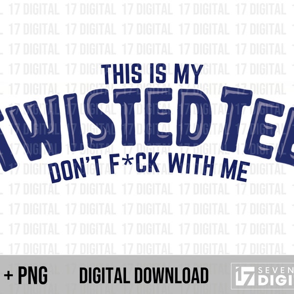 Twisted Tee SVG PNG, Funny Twisted Tea Design, Cricut & Silhouette, Printable, Digital Download, Transparent Background