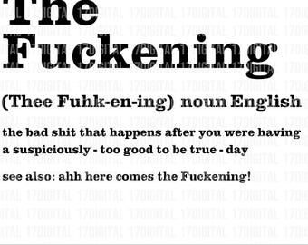The Fuckening PNG SVG - Funny Design Digital Download - TShirt/Cricut/Craft Design - Instant Download