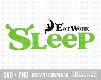 Shrek Eat Work Sleep SVG PNG: Cricut Silhouette Printable (Digital Download)