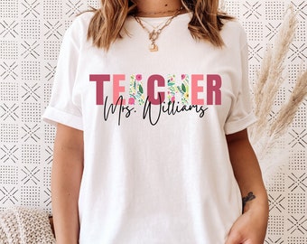 Custom Teacher T-Shirt, Custom Teacher Tshirt, Teacher Gift, Customized Teacher Shirt