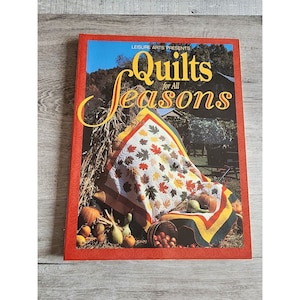 Quilts for All Seasons, Leisure Arts, 1993 Vintage Quilting Book