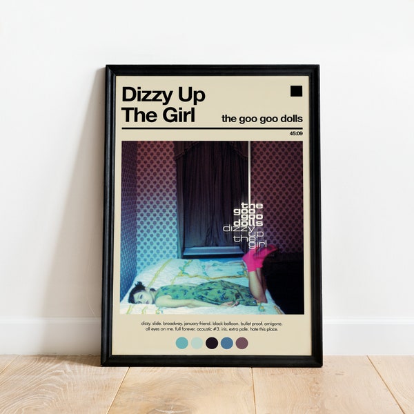 The Goo Goo Dolls "Dizzy Up The Girl" Album Poster | Color Optional | Album Art | Wall Decor