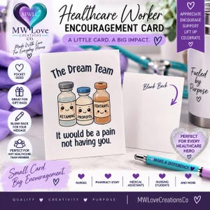 May include: A white greeting card featuring a cartoon illustration of three medical vials labeled Ketamine, Propofol, and Fentanyl with smiling faces. The text reads The Dream Team and It would be a pain not having you. A second blank card is shown next to it.