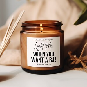 Light Me When You Want A BJ Candle Funny Soy Wax Candle Anniversary Gifts For Him Boyfriend Gift Funny Candle Label BJ Candle Naughty Gifts