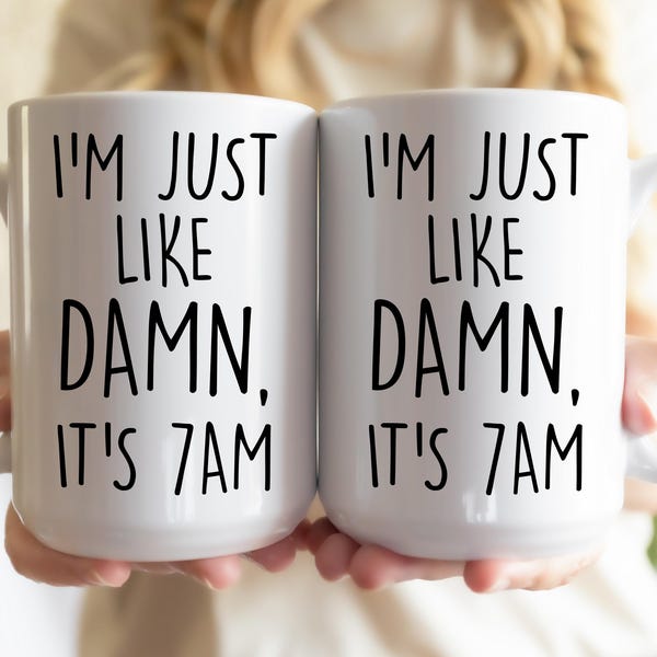 Funny Coffee Mug: It's 7am Sarcastic Office Humor