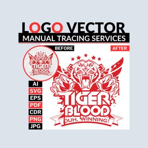 Può includere: Un logo rosso e bianco per "Tiger Blood" con il testo "Logo Vector Manual Tracing Services". Il design presenta una testa di tigre con ali e le parole "Duh, Winning!". L'immagine mostra le versioni "Prima" e "Dopo".
