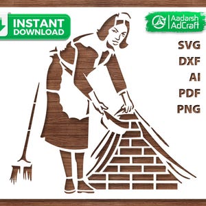 May include: A brown and white graphic illustration of a woman sweeping a brick structure. The image includes the text "Instant Download" and file type options: SVG, DXF, AI, PDF, and PNG.