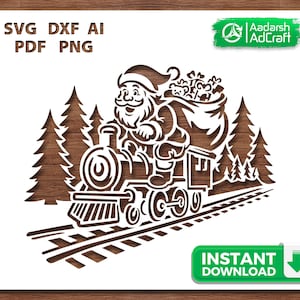 May include: A white cut-out design featuring Santa Claus driving a train, with a bag of toys. The design includes pine trees and train tracks. Text at the top reads "SVG DXF AI PDF PNG". The image also includes a green "Instant Download" button.