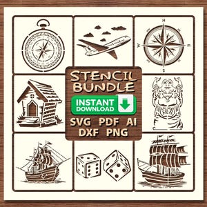 May include: A stencil bundle with 9 different designs, including a compass, airplane, house, Buddha, dice, and two ships. The bundle includes SVG, PDF, AI, DXF, and PNG files.  "STENCIL BUNDLE INSTANT DOWNLOAD SVG PDF AI DXF PNG" is written on the image.