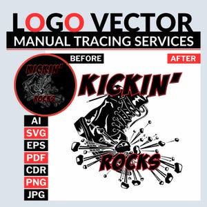 May include: A black and white graphic of a boot kicking rocks, with the text "KICKIN' ROCKS". The image also includes the text "LOGO VECTOR MANUAL TRACING SERVICES" and file type icons.