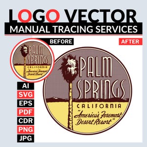 May include: Image advertising logo vector manual tracing services. The design shows a "Palm Springs" logo before and after vectorization, with a palm tree illustration. File formats include AI, SVG, EPS, PDF, CDR, PNG, and JPG.