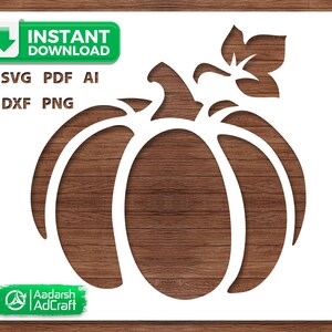 May include: White pumpkin stencil design with stem and leaf. Includes the text "INSTANT DOWNLOAD" and file type options: SVG PDF AI DXF PNG. The logo for Aadarsh AdCraft is in the lower left corner.