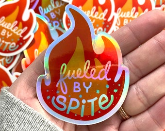 Fueled by spite [holographic] | funny sarcastic waterproof vinyl sticker