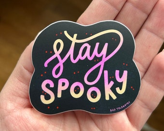 Stay spooky | waterproof creepy halloween sticker