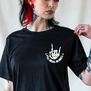 Camiseta estilo grunge alternativo gótico: "Me curaré en el infierno"