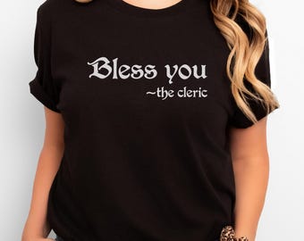 Dungeons and Dragons Cleric Shirt, I Cast Bless dnd shirt, dnd cleric player gift, dnd player gift, ttrpg cleric shirt, pathfinder cleric