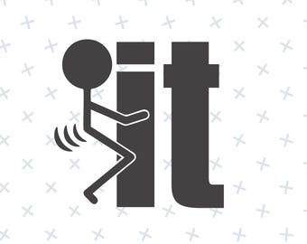 F It Svg / F It  Svg / F It Pack Svg / Stick Figure Svg / F Around and Find Out / F It Stick Man / Fuck It Svg / Fuck It SVG