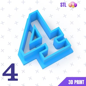 Number 4 , Four , Cookie Cutter STL File Digital Download , Four Cookie Cutter STL File