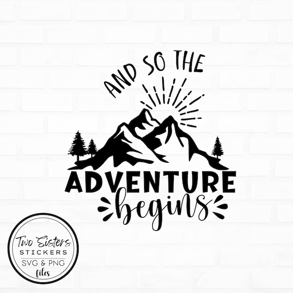 And So The Adventure Begins SVG & PNG Files | Trip, Vacation Design for Projects/Crafts, Cricut, Silhouette, Cut Files, DIY Digital Download