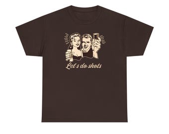 Retro Couple Raising Shots T-Shirt | Lets Do Shots, vintage bar design