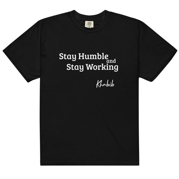 Khabib T-shirt | Premium heavyweight quality cloth | Stay humble Stay working
