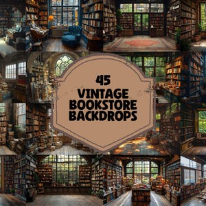 May include: A collection of 45 vintage bookstore backdrops featuring various scenes of bookshelves, windows, and wooden floors. The backdrops are perfect for creating a cozy and inviting atmosphere for photoshoots, videos, or digital art.
