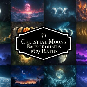 May include: 35 celestial moon backgrounds in a 16:9 ratio. The backgrounds feature various moons, stars, and clouds in a variety of colours, including blue, purple, pink, and orange.