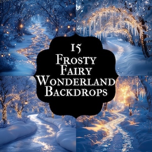 Peut inclure: Image composite de quatre scènes de paysages hivernaux. Chaque scène présente un chemin enneigé, des arbres et des lumières scintillantes. Une forme noire ornée au centre affiche le texte "15 Frosty Fairy Wonderland Backdrops" en blanc.