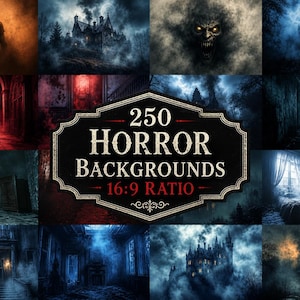 May include: A digital collection of 250 horror backgrounds in a 16:9 ratio, featuring various dark, atmospheric scenes including haunted houses, foggy landscapes, shadowy interiors, and menacing creatures with glowing eyes in shades of blue, red, and grey.