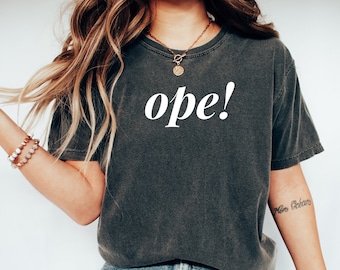 Ope Midwest Shirt, Funny Ope Shirt, Funny Midwesterner Shirt, Midwest is Best, Funny Michigan Shirt