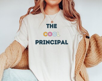 The Cool Principal T Shirt, Teacher's Day Gift, Gift for Principal, Teacher Appreciation Shirt , Best Teacher Shirt, Back To School Shirts