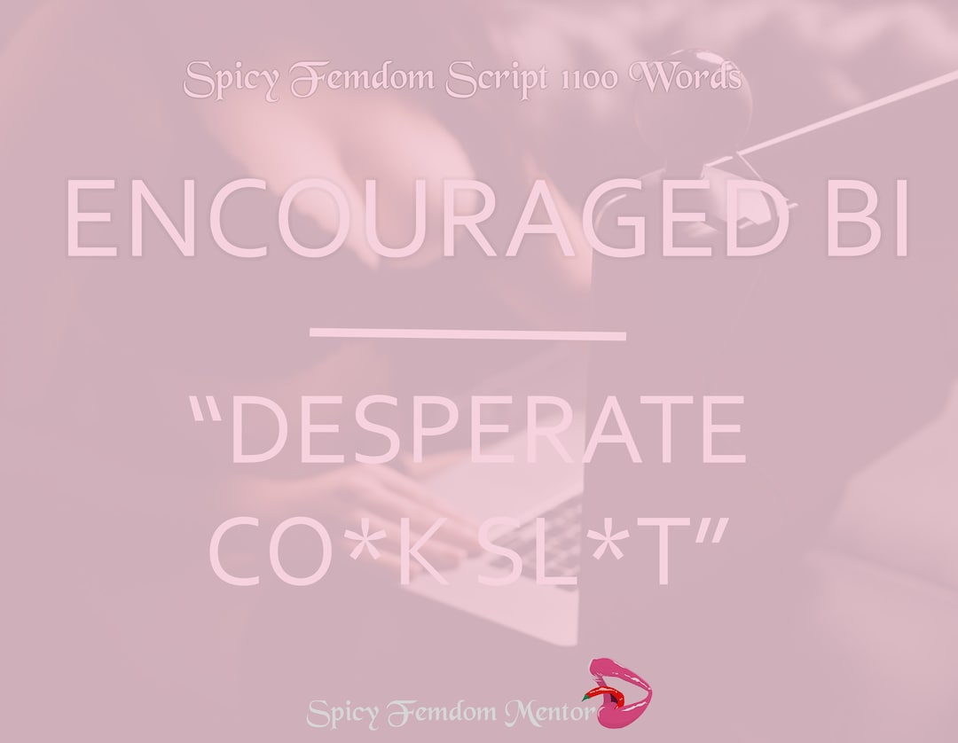 BISEXUAL Gay Fantasy Man Humiliation Femdom Script Onlyfans Story