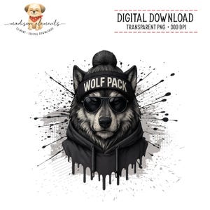 May include: Digital download graphic featuring a wolf wearing a black beanie with "WOLF PACK" text, sunglasses, and a black hoodie. The wolf is set against a backdrop of black and gray paint splatters. The image includes the text "DIGITAL DOWNLOAD" and "TRANSPARENT PNG + 300 DPI".