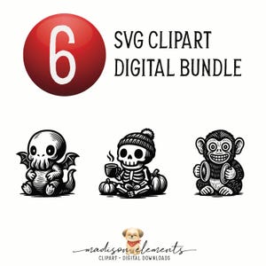 May include: A digital bundle of six SVG clipart images. The images include a red circle with the number 6, a cartoon Cthulhu-like creature, a skeleton with a beanie and coffee, and a monkey with cymbals. The text reads "SVG Clipart Digital Bundle."