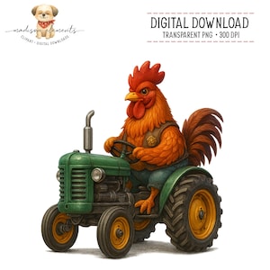 May include: A digital download image featuring a rooster driving a green tractor. The rooster is wearing a vest and overalls. The tractor has yellow wheels and a silver exhaust pipe. The image includes the text "DIGITAL DOWNLOAD" and "TRANSPARENT PNG + 300 DPI".
