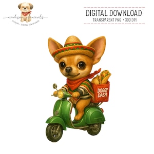 May include: Digital download illustration of a chihuahua wearing a sombrero and poncho, riding a green scooter. The dog is delivering tacos in a box labeled "Doggy Dash". The image includes the text "Digital Download Transparent PNG 300 DPI".