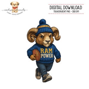 May include: Digital download illustration of a ram wearing a blue and gold knit cap and sweater with "RAM POWER" text. The ram is holding a football and wearing jeans and sneakers. The image has a white background.