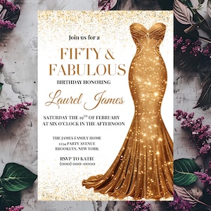 以下が含まれることがあります： 「Fifty & Fabulous」の文字と「Laurel James」の名前が入った、金色の誕生日招待状。キラキラ光る金のガウンのイラストが特徴です。テキストには日付、時間、RSVP情報も含まれています。