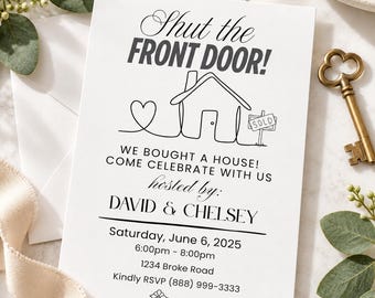 Shut the Front Door Housewarming Invite, Editable Canva Template (Digital Download)