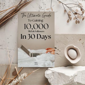 TikTok Growth eBook | How to Gain 10,000 Followers in 30 Days | Social Media Tips for Influencers & Content Creators image 5