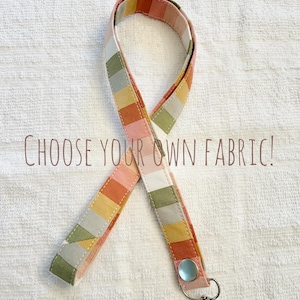 Custom Fabric Lanyard | Choose Your Own Fabric | Handmade Badge Holder, Teacher Lanyard, Keychain Strap