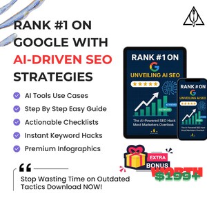 May include: An advertisement promoting AI-driven SEO strategies. The image features a tablet and smartphone displaying "Rank #1 on Google" with the text "Unveiling AI SEO." Additional text includes "AI Tools Use Cases," "Step By Step Easy Guide," and "Extra Bonus Worth $199+."